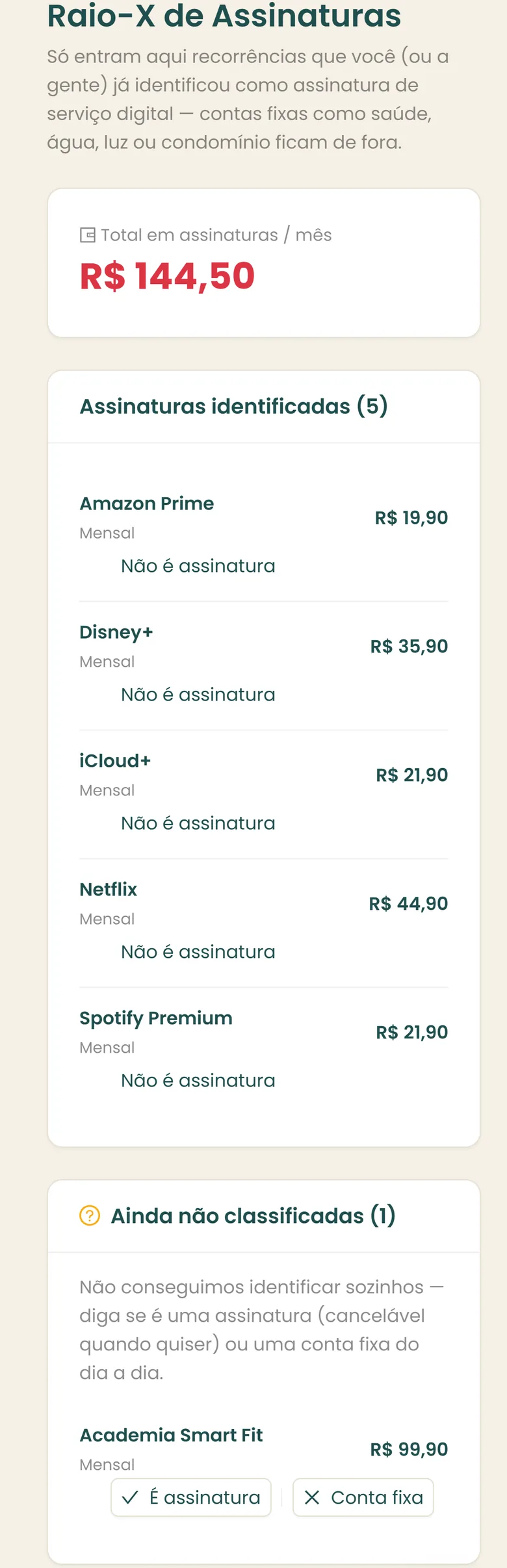 Raio-X de Assinaturas: total mensal em assinaturas, assinaturas identificadas e uma recorrência ainda não classificada, com os botões É assinatura e Conta fixa